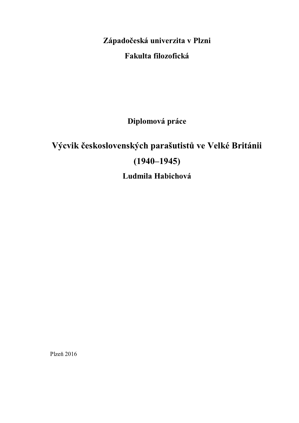 Výcvik Československých Parašutistů Ve Velké Británii (1940–1945) Ludmila Habichová