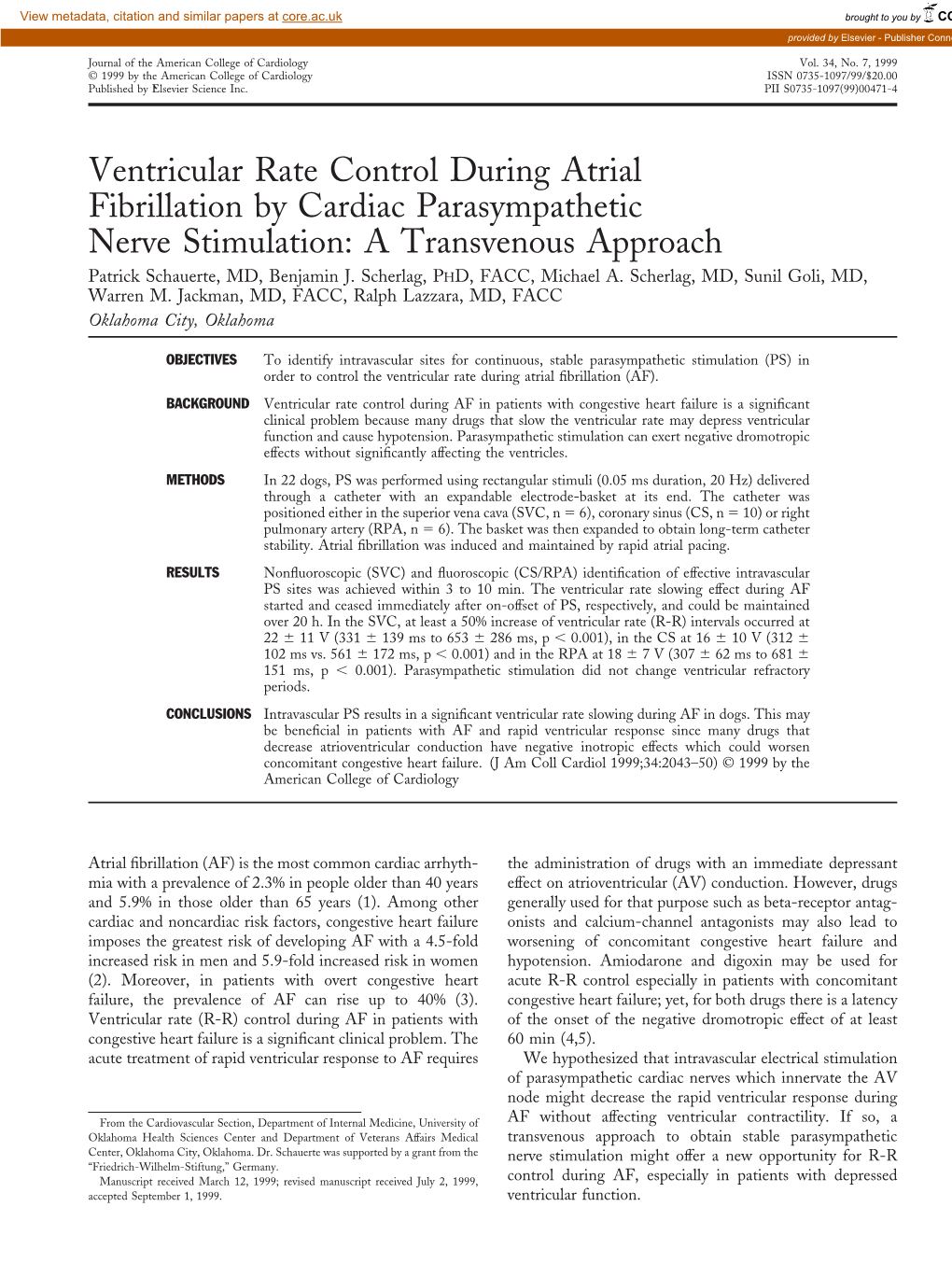 Ventricular Rate Control During Atrial Fibrillation by Cardiac Parasympathetic Nerve Stimulation: a Transvenous Approach Patrick Schauerte, MD, Benjamin J
