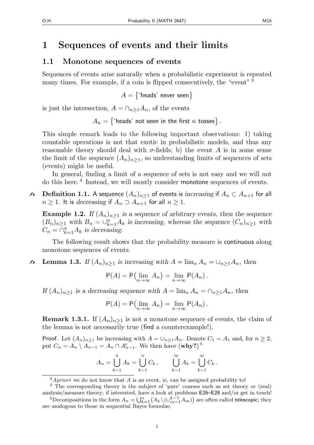 1 Sequences of Events and Their Limits 1.1 Monotone Sequences of Events Sequences of Events Arise Naturally When a Probabilistic Experiment Is Repeated Many Times