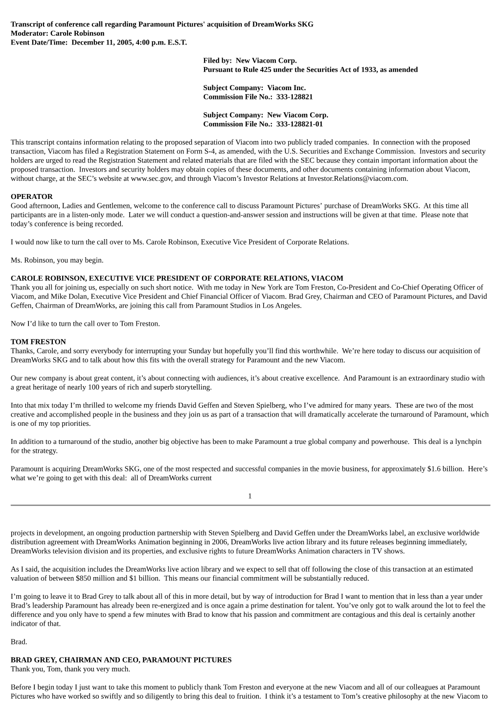 Transcript of Conference Call Regarding Paramount Pictures' Acquisition of Dreamworks SKG Moderator: Carole Robinson Event Date/Time: December 11, 2005, 4:00 P.M