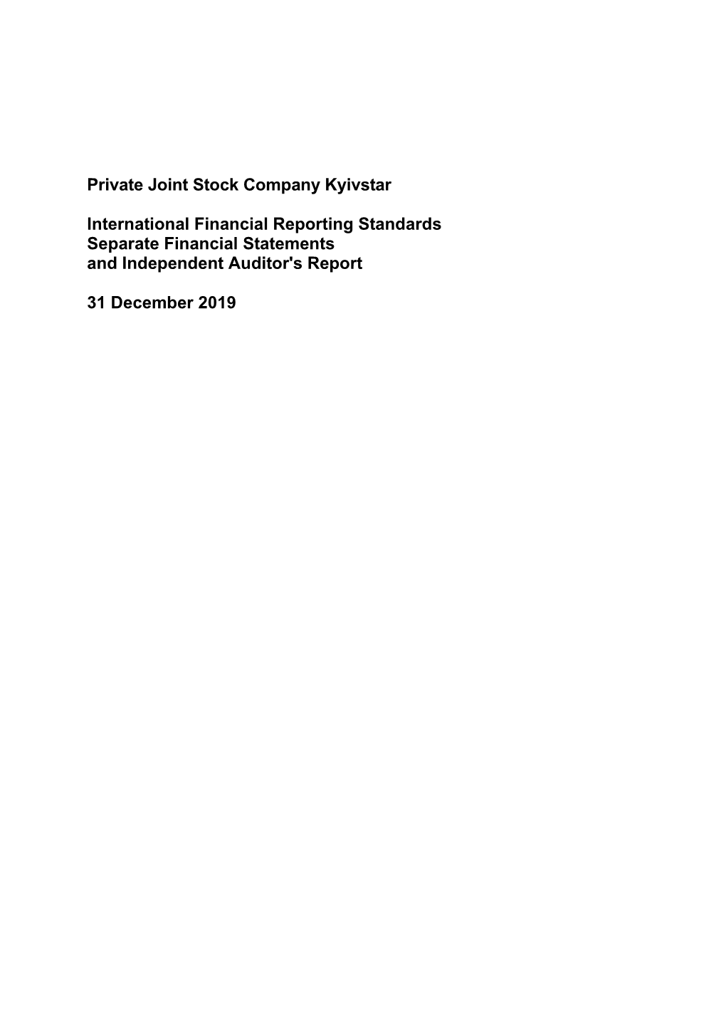 Private Joint Stock Company Kyivstar International Financial Reporting