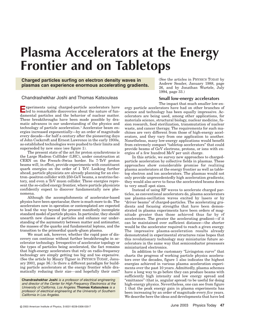 Plasma Accelerators at the Energy Frontier and on Tabletops