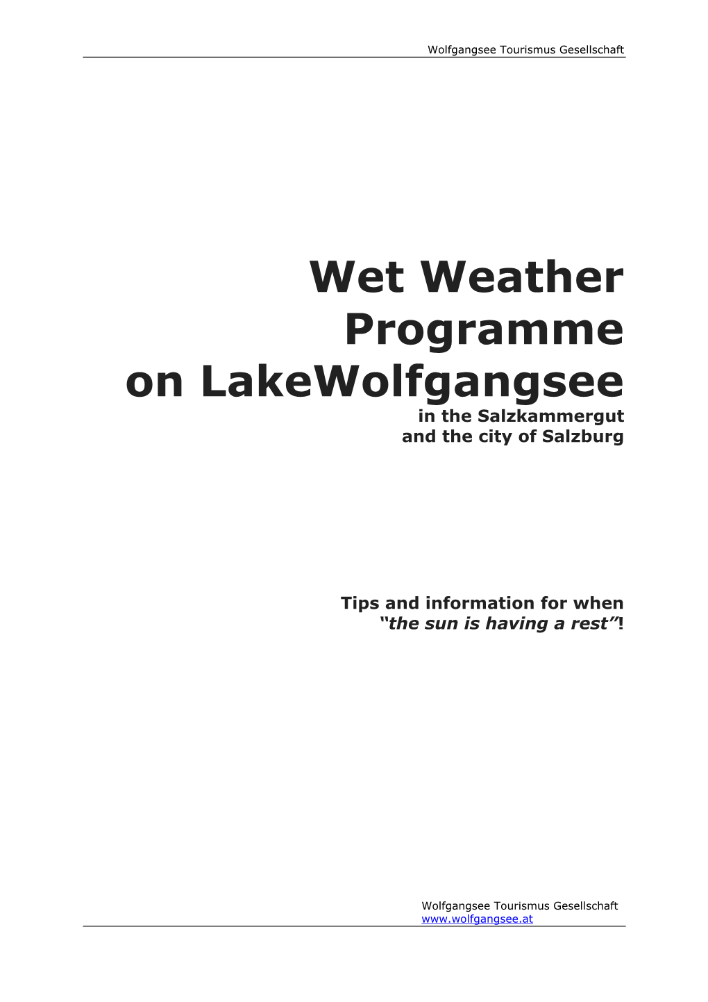 Wet Weather Programme on Lakewolfgangsee in the Salzkammergut and the City of Salzburg