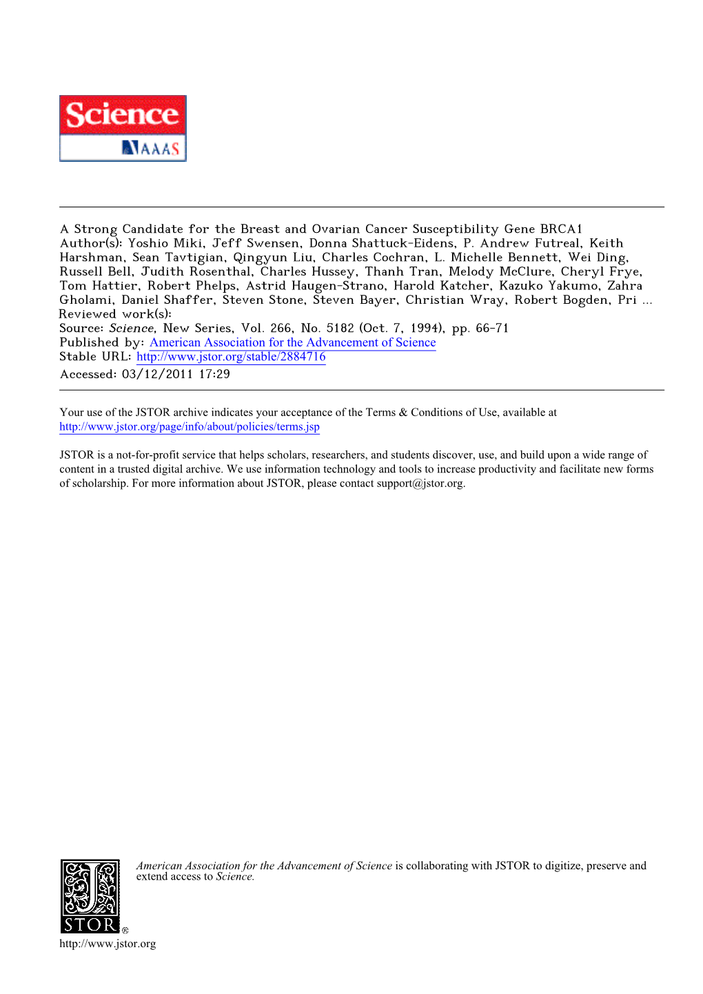 A Strong Candidate for the Breast and Ovarian Cancer Susceptibility Gene BRCA1 Author(S): Yoshio Miki, Jeff Swensen, Donna Shattuck-Eidens, P