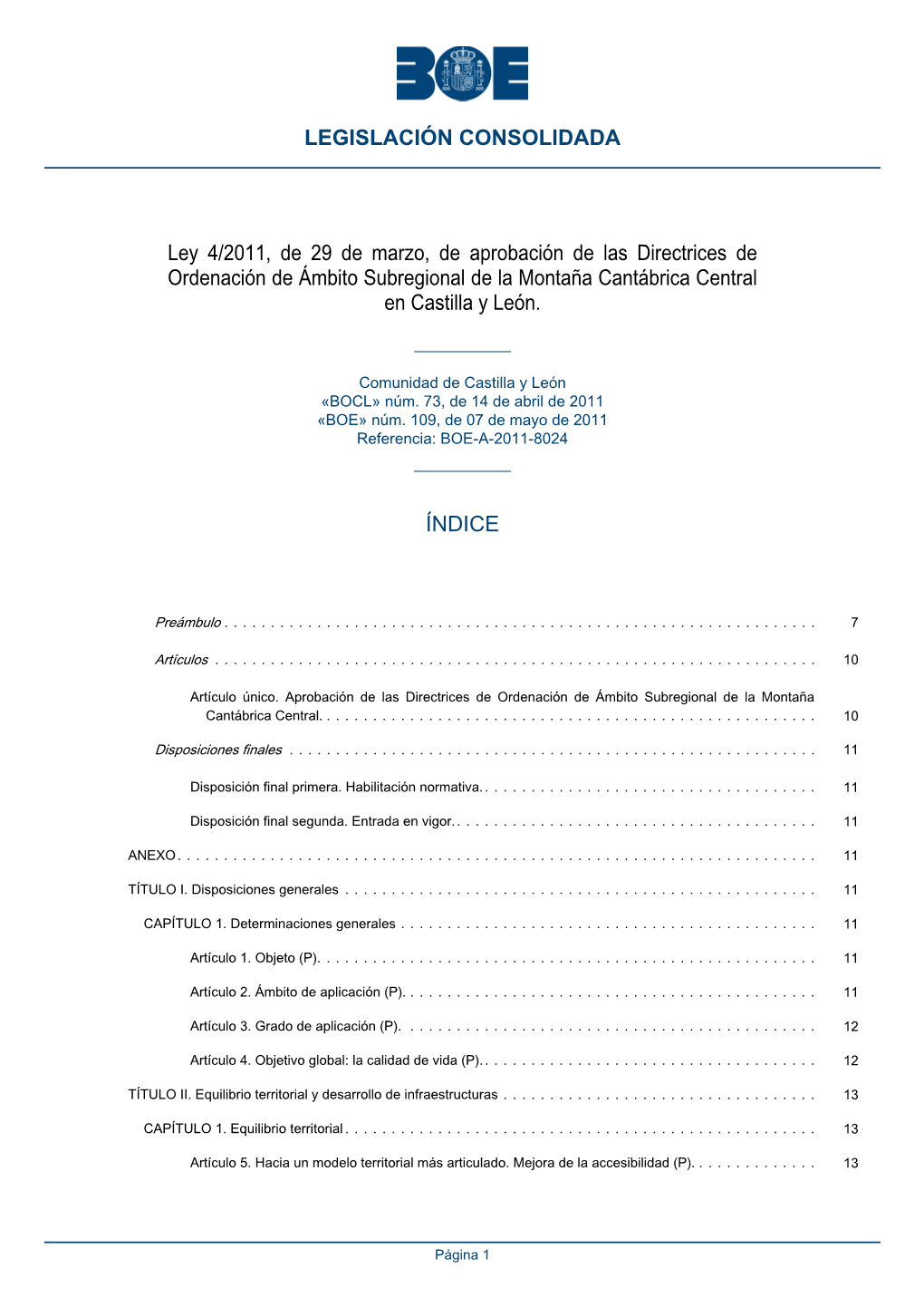 Ley 4/2011, De 29 De Marzo, De Aprobación De Las Directrices De Ordenación De Ámbito Subregional De La Montaña Cantábrica Central En Castilla Y León