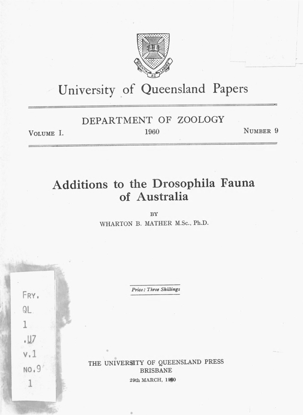 University of Queensland Papers Additions to the Drosophila Fauna