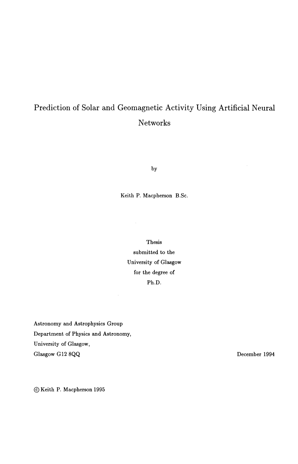 Prediction of Solar and Geomagnetic Activity Using Artificial Neural