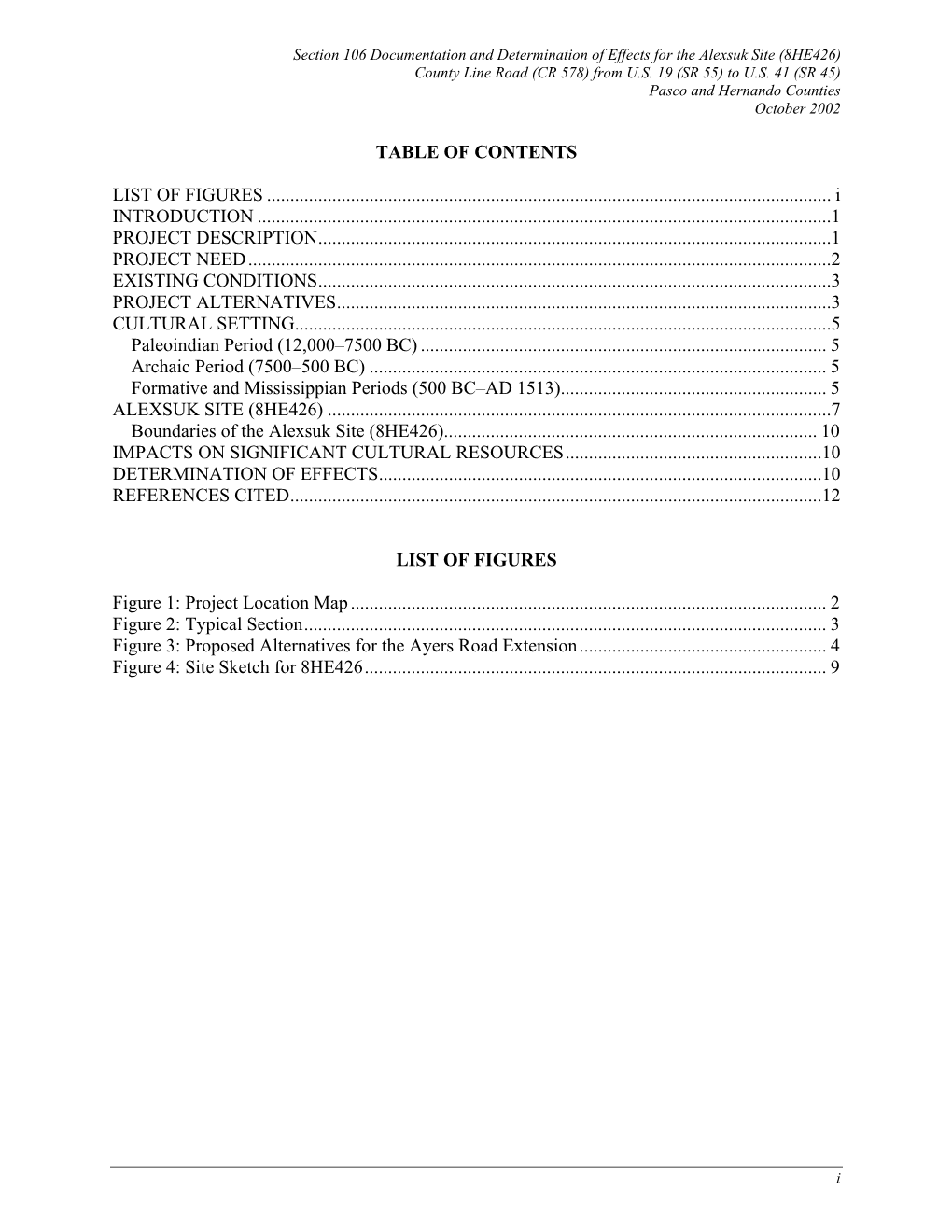 Section 106 Documentation and Determination of Effects for the Alexsuk Site (8HE426) County Line Road (CR 578) from U.S