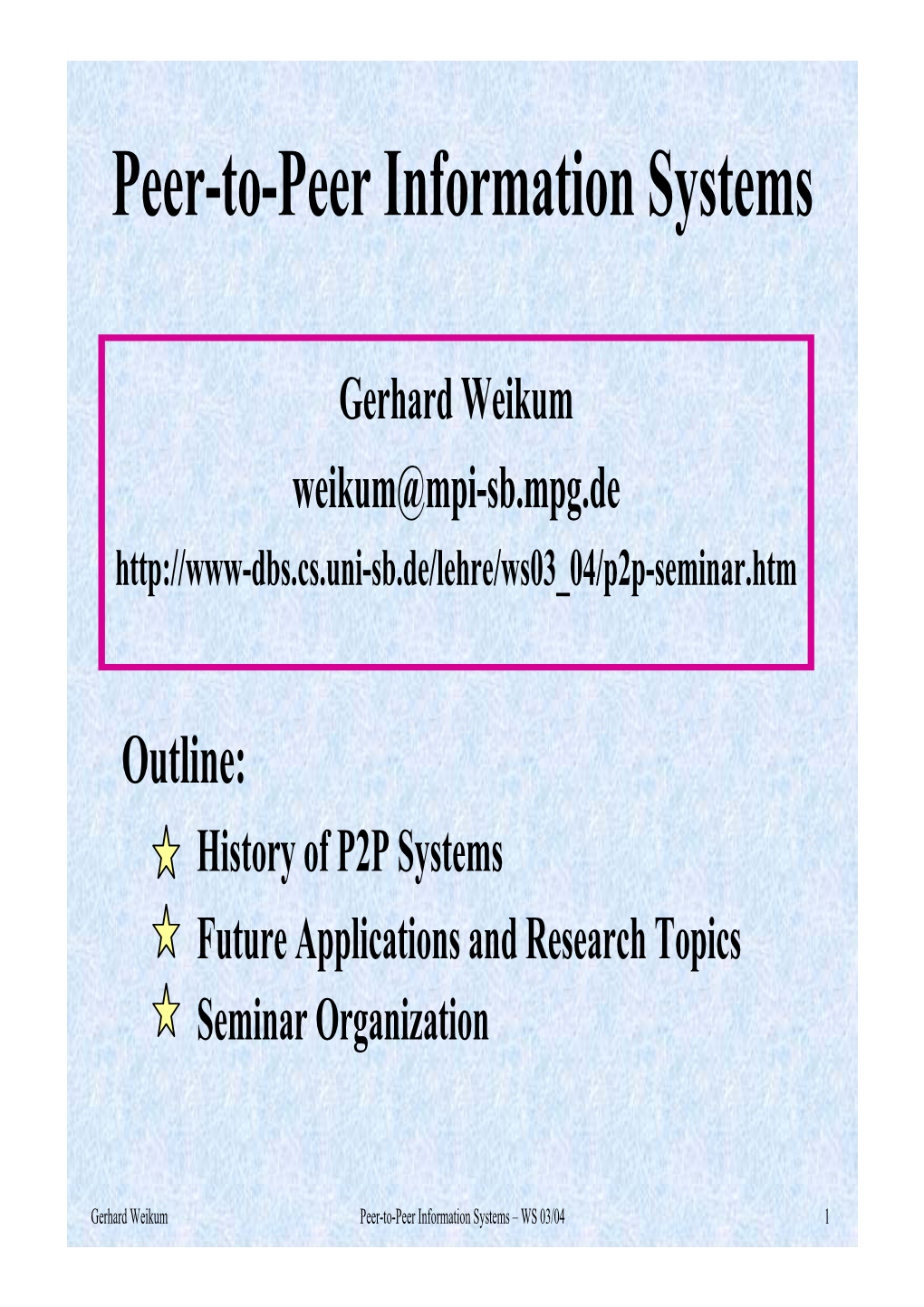 Peer-To-Peer Information Systems