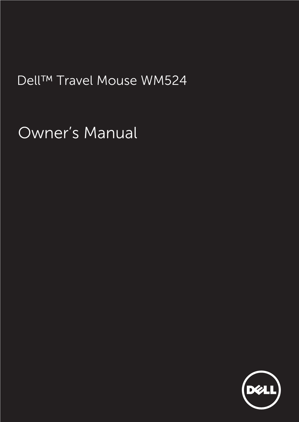 Dell™ Travel Mouse WM524 Owner's Manual