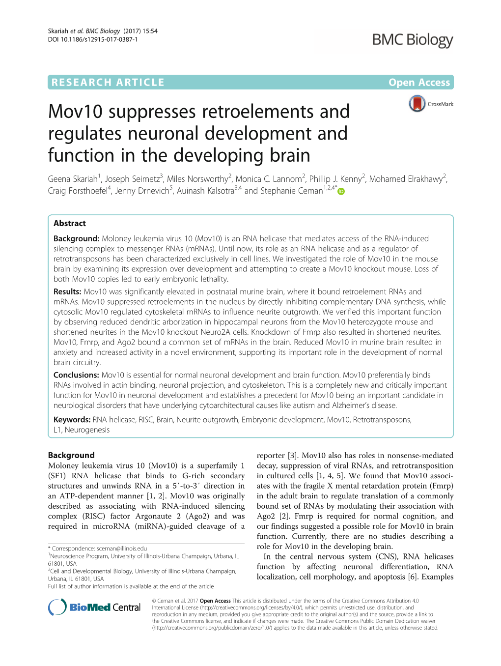 Mov10 Suppresses Retroelements and Regulates Neuronal Development and Function in the Developing Brain Geena Skariah1, Joseph Seimetz3, Miles Norsworthy2, Monica C