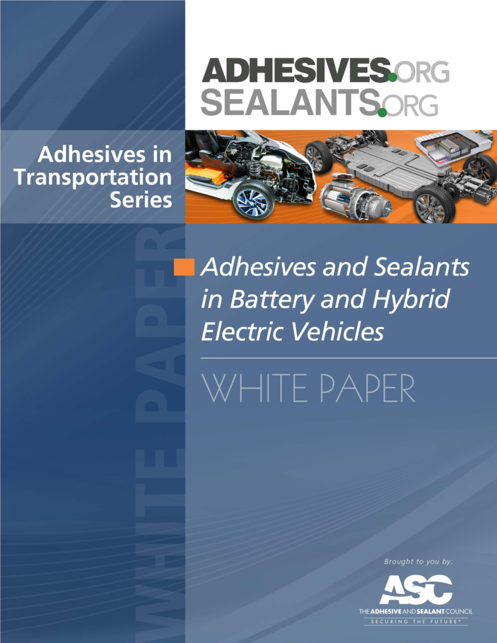 Adhesives and Sealants in Battery and Hybrid Electric Vehicles