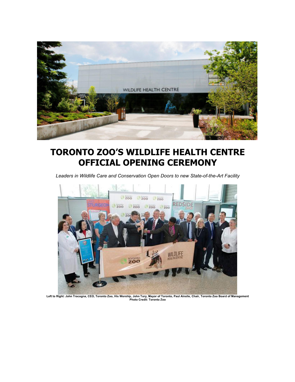 Toronto Zoo's Wildlife Health Centre Grand Opening