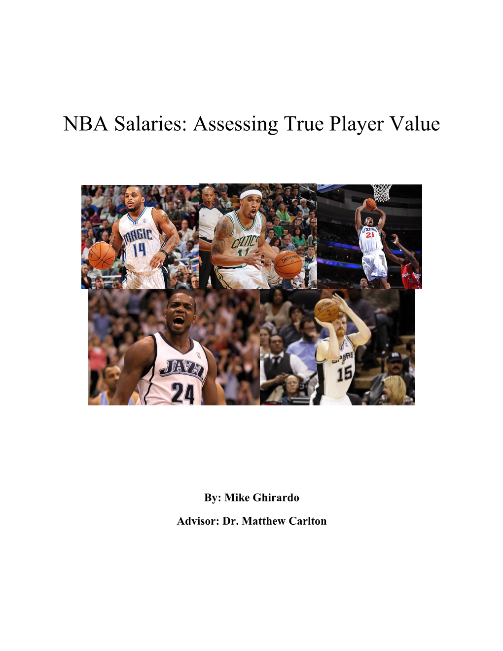 NBA Salaries: Assessing True Player Value