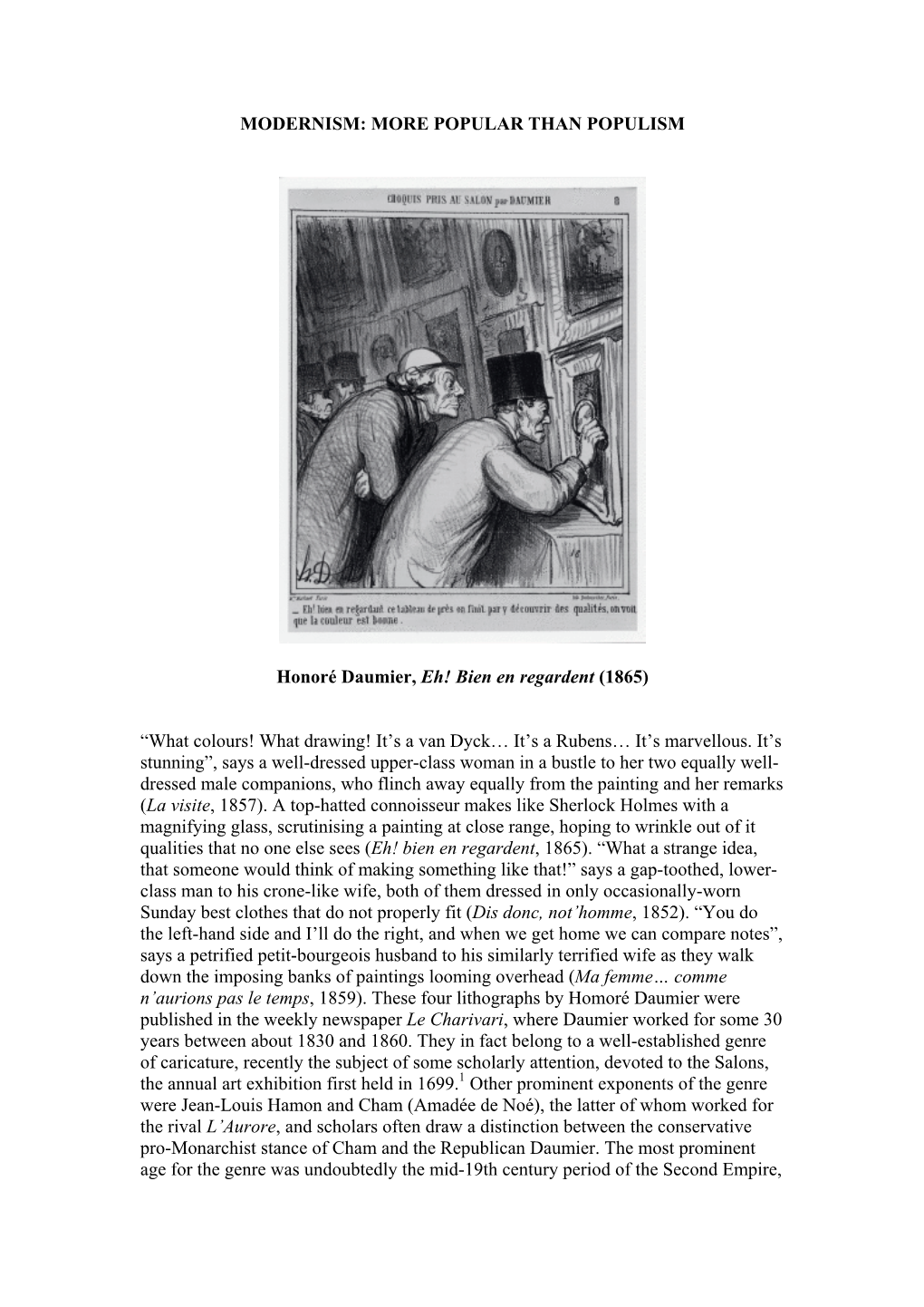 MORE POPULAR THAN POPULISM Honoré Daumier