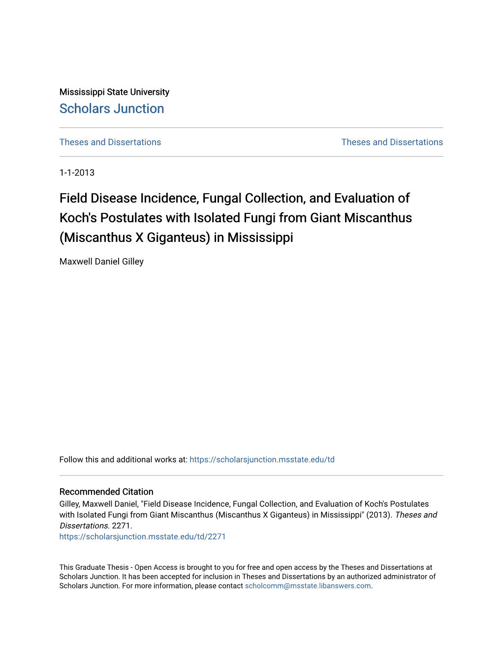 Field Disease Incidence, Fungal Collection, and Evaluation of Koch's Postulates with Isolated Fungi from Giant Miscanthus (Miscanthus X Giganteus) in Mississippi