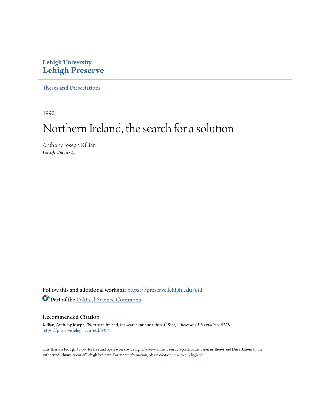 Northern Ireland, the Search for a Solution Anthony Joseph Killian Lehigh University