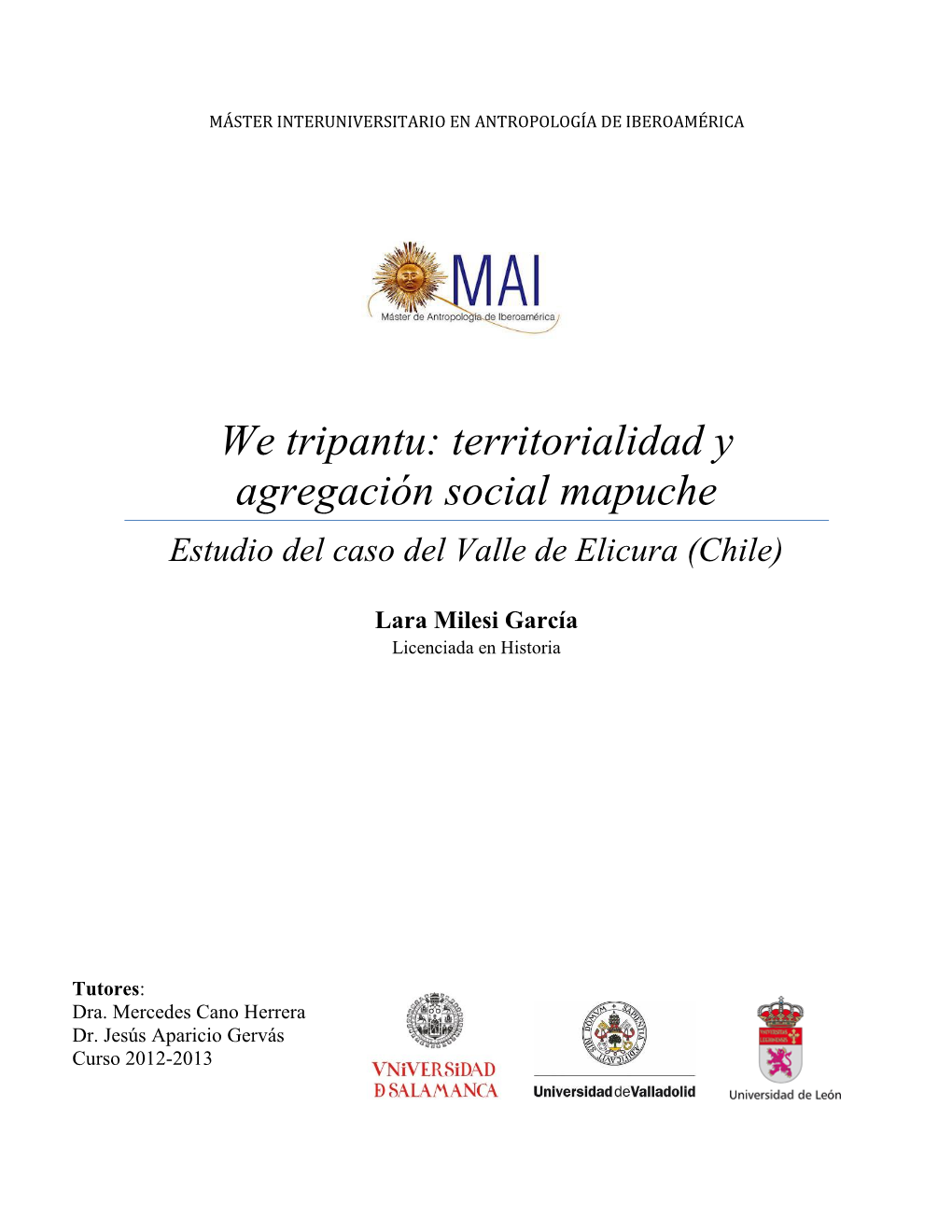 We Tripantu: Territorialidad Y Agregación Social Mapuche Estudio Del Caso Del Valle De Elicura (Chile)