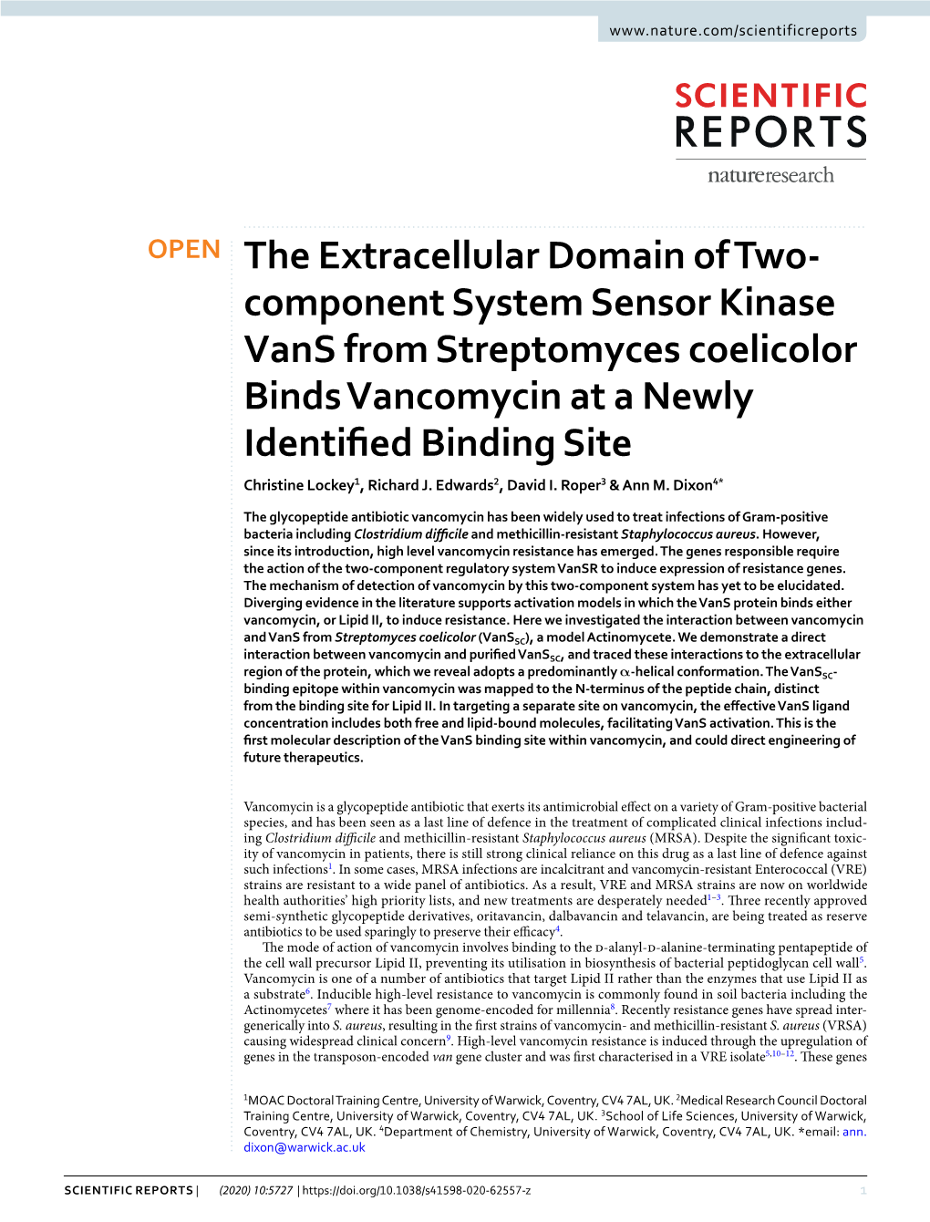 Component System Sensor Kinase Vans from Streptomyces Coelicolor Binds Vancomycin at a Newly Identifed Binding Site Christine Lockey1, Richard J