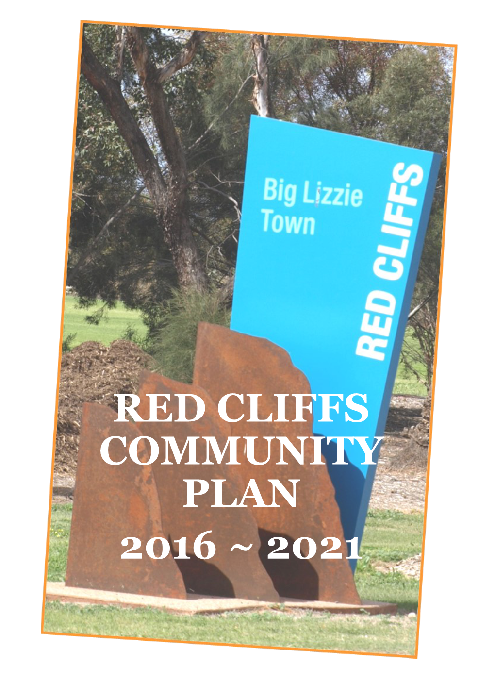 Red Cliffs Community Plan 2016 ~ 2021