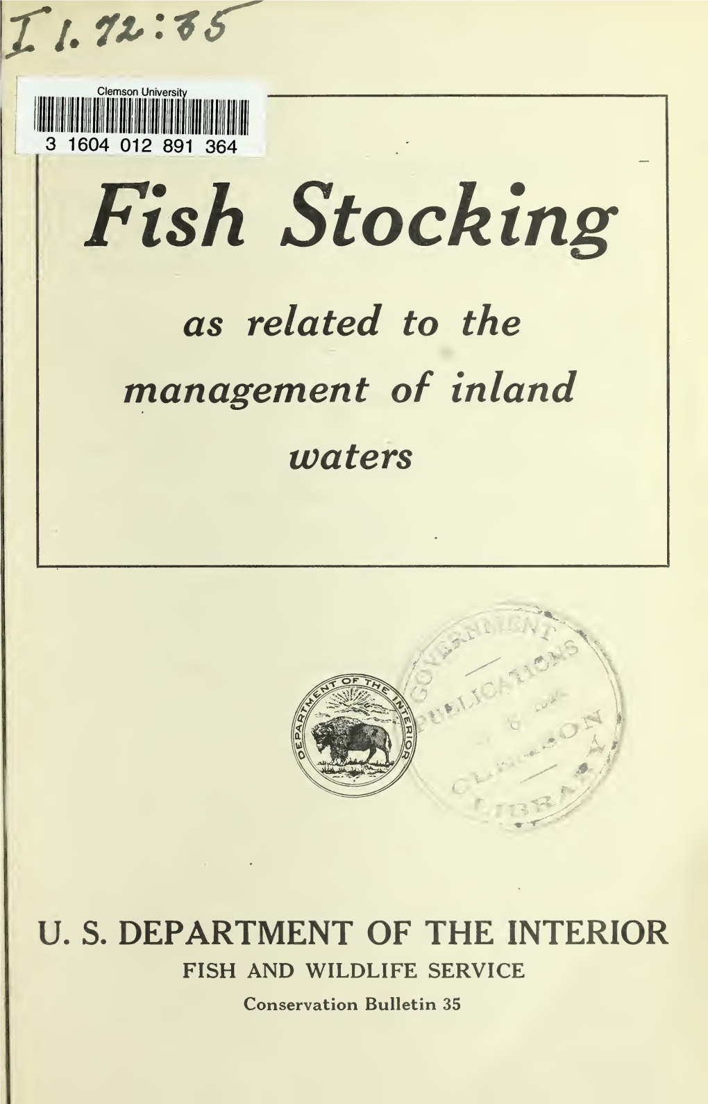 Fish Stocking As Related to the Management of Inland Waters 1