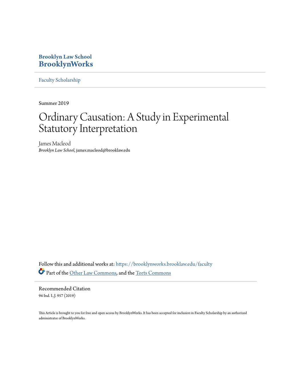 Ordinary Causation: a Study in Experimental Statutory Interpretation James Macleod Brooklyn Law School, James.Macleod@Brooklaw.Edu
