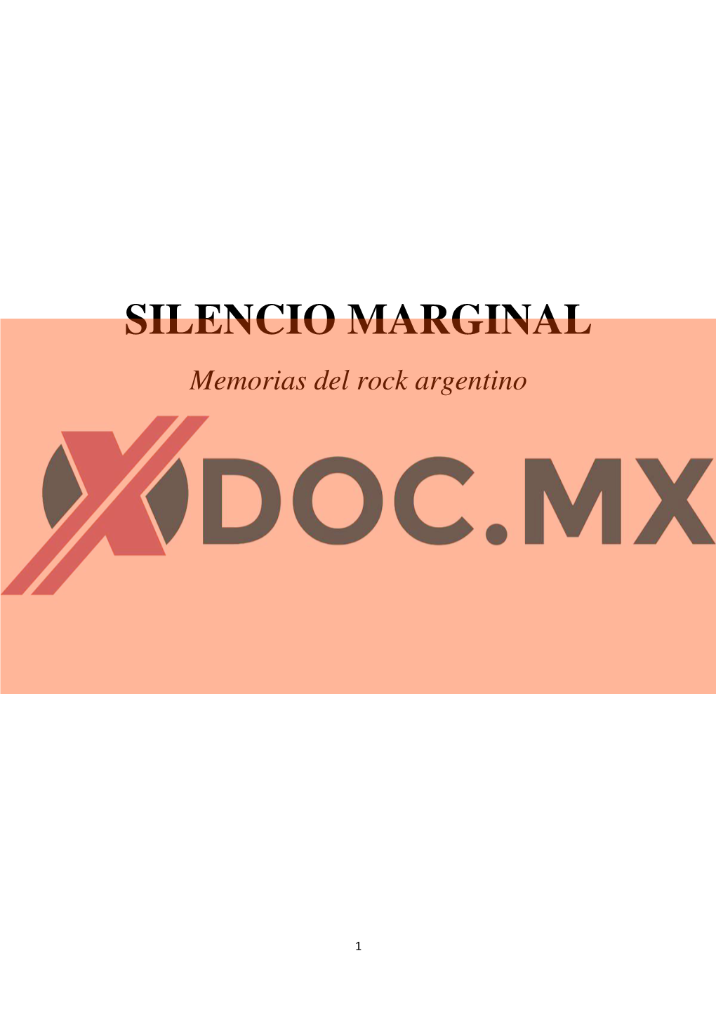 SILENCIO MARGINAL Memorias Del Rock Argentino