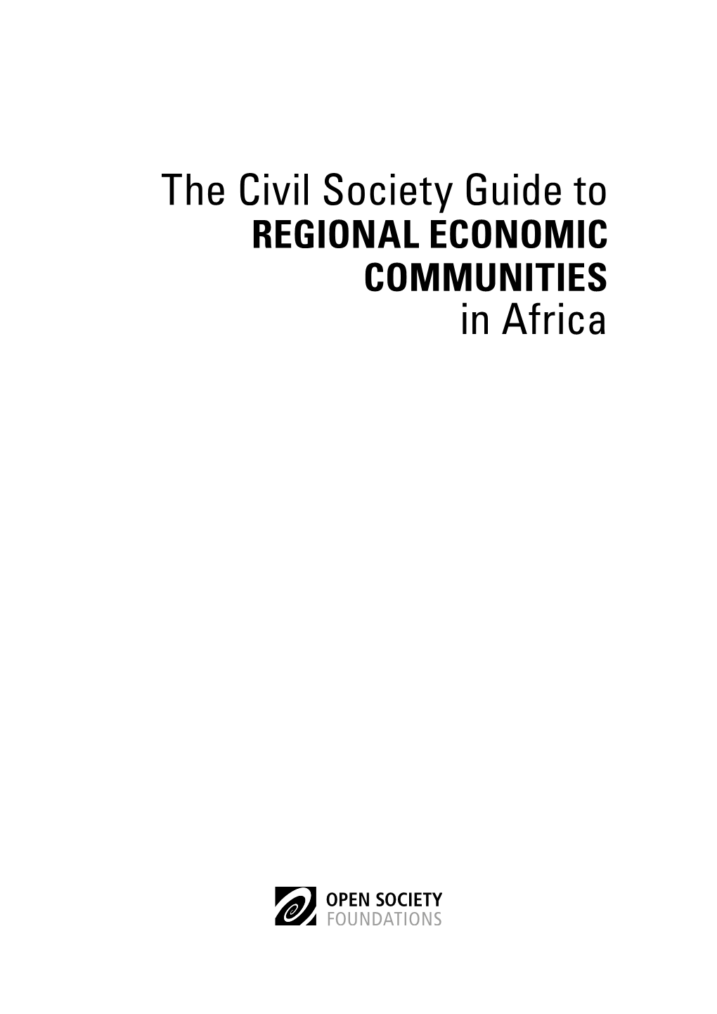 The Civil Society Guide to Regional Economic Communities in Africa