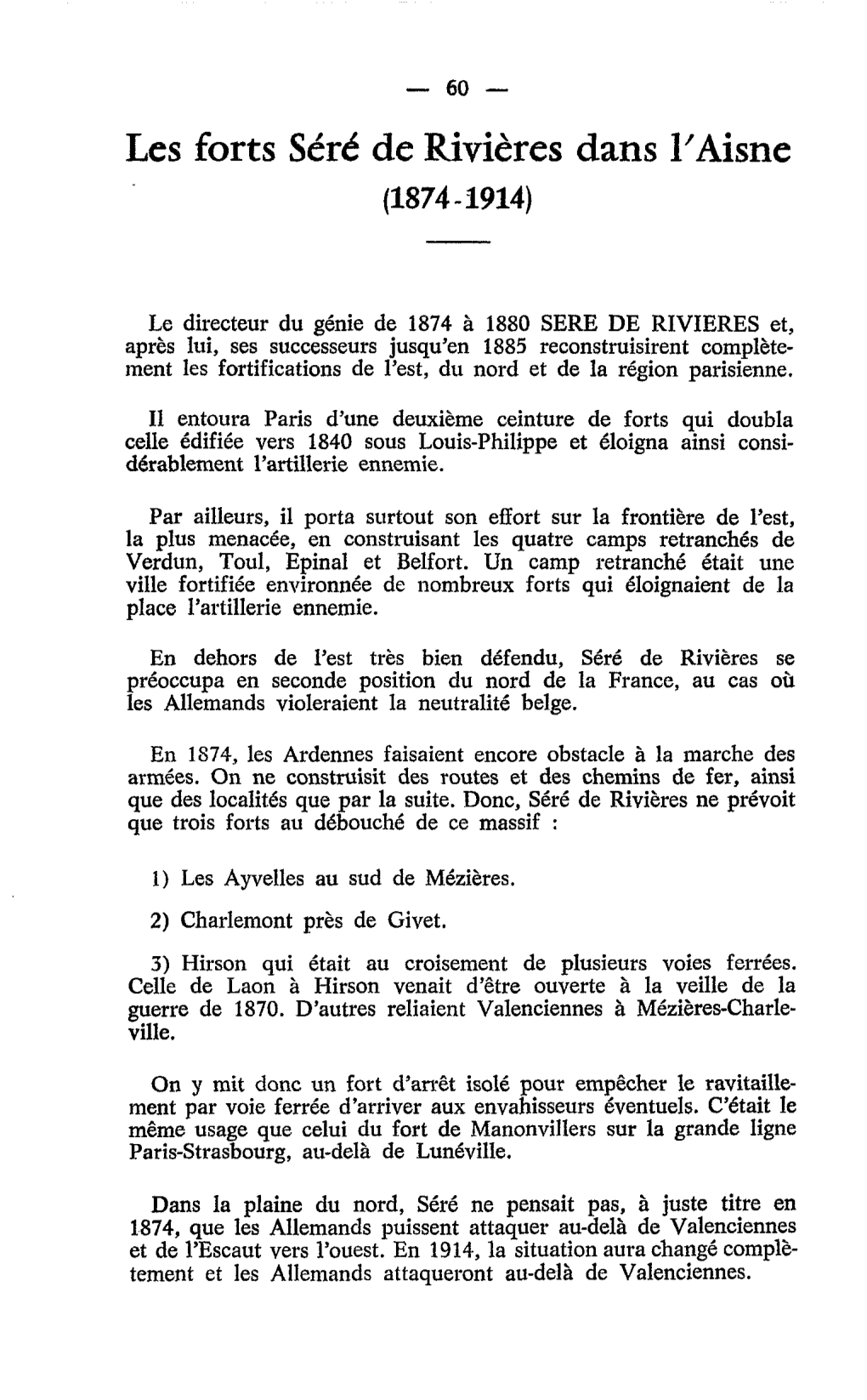 Les Forts Sérk De Rivières Dans L'aisne (1874- 1914)