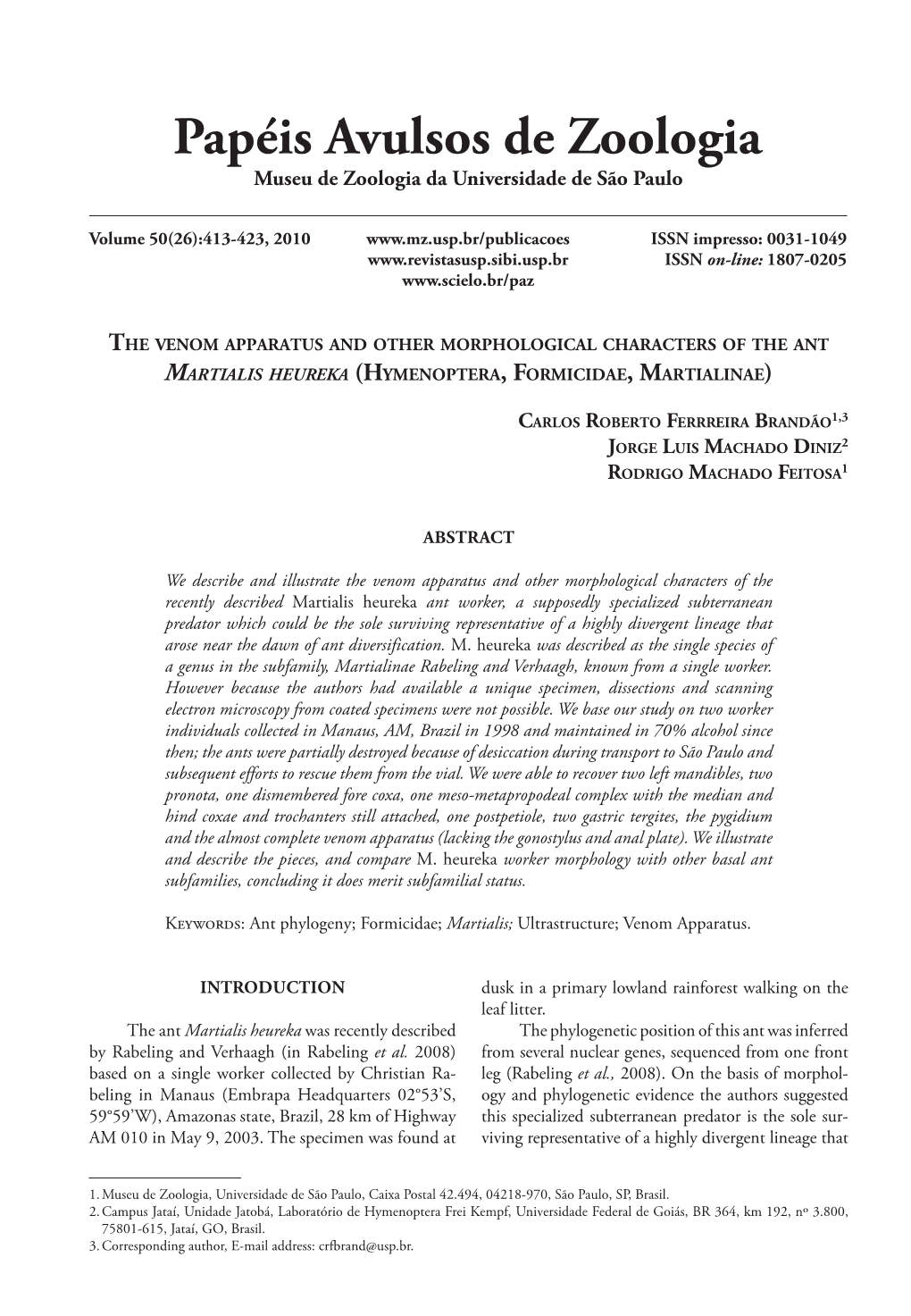 Abstract We Describe and Illustrate the Venom Apparatus and Other