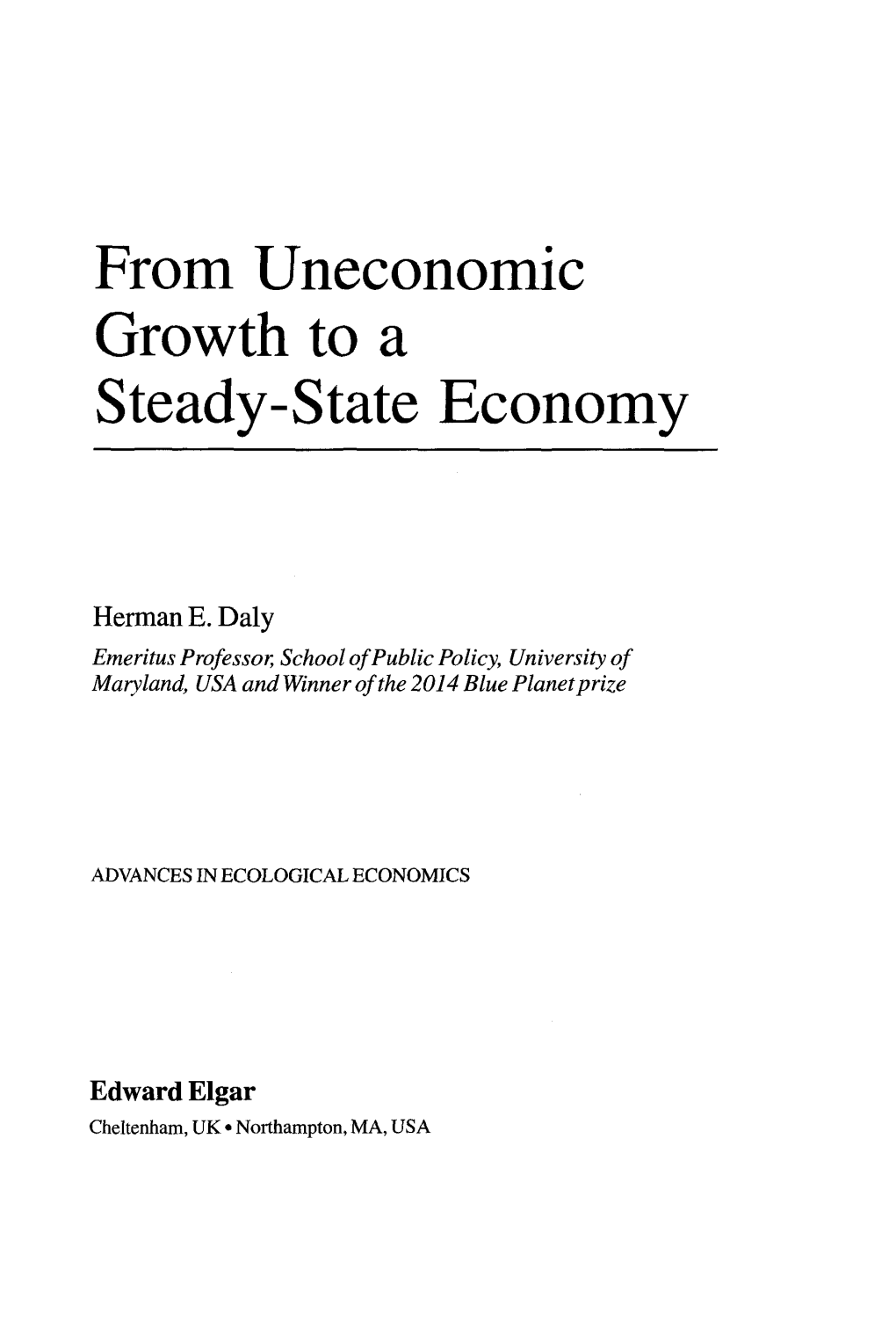 From Uneconomic Growth to a Steady-State Economy Herman E