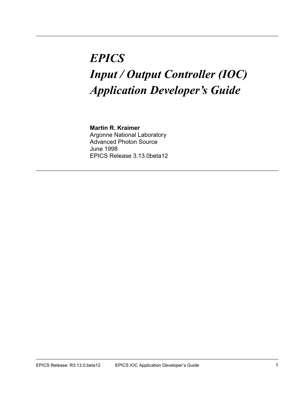 EPICS Input / Output Controller (IOC) Application Developer’S Guide