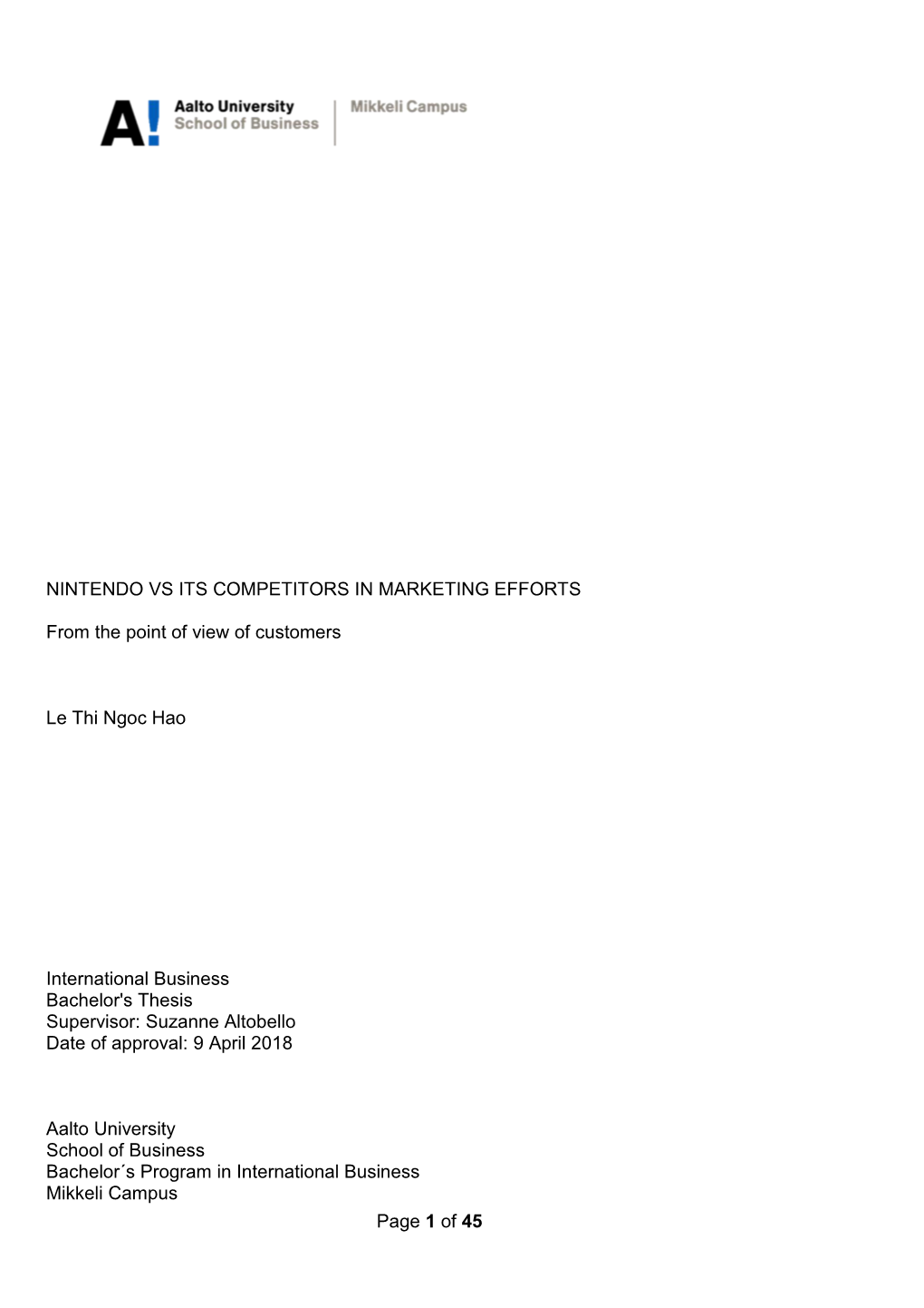 Page 1 of 45 NINTENDO VS ITS COMPETITORS in MARKETING EFFORTS from the Point of View of Customers Le Thi Ngoc Hao International