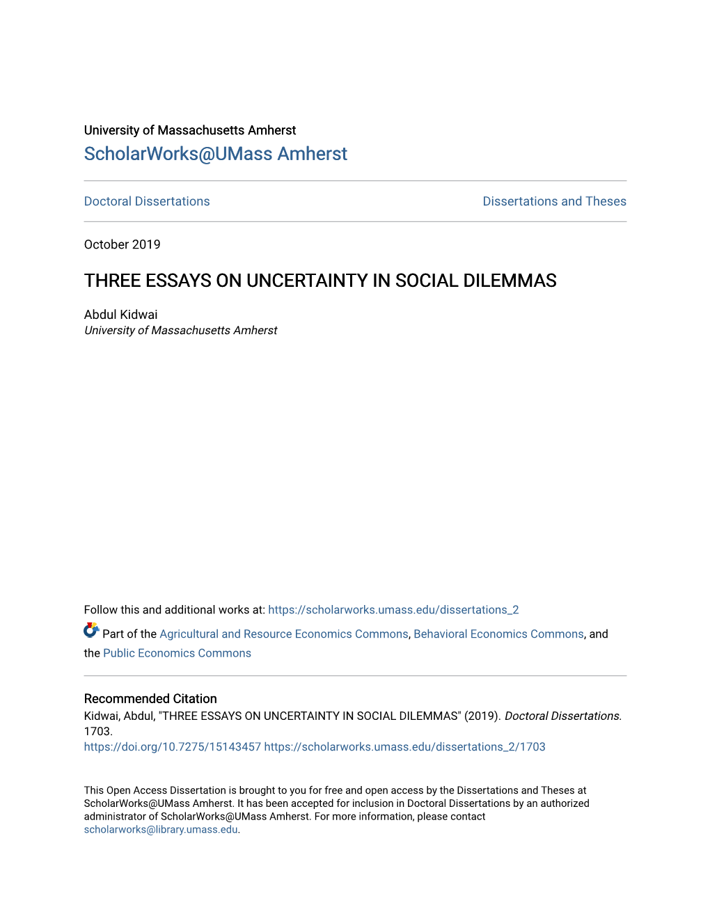 Three Essays on Uncertainty in Social Dilemmas