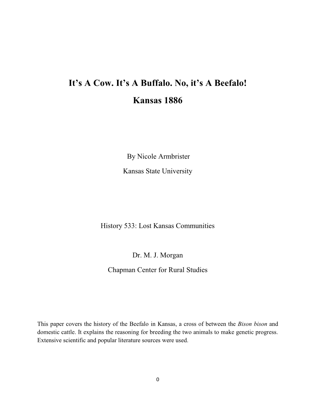 It's a Cow. It's a Buffalo. No, It's a Beefalo! Kansas 1886