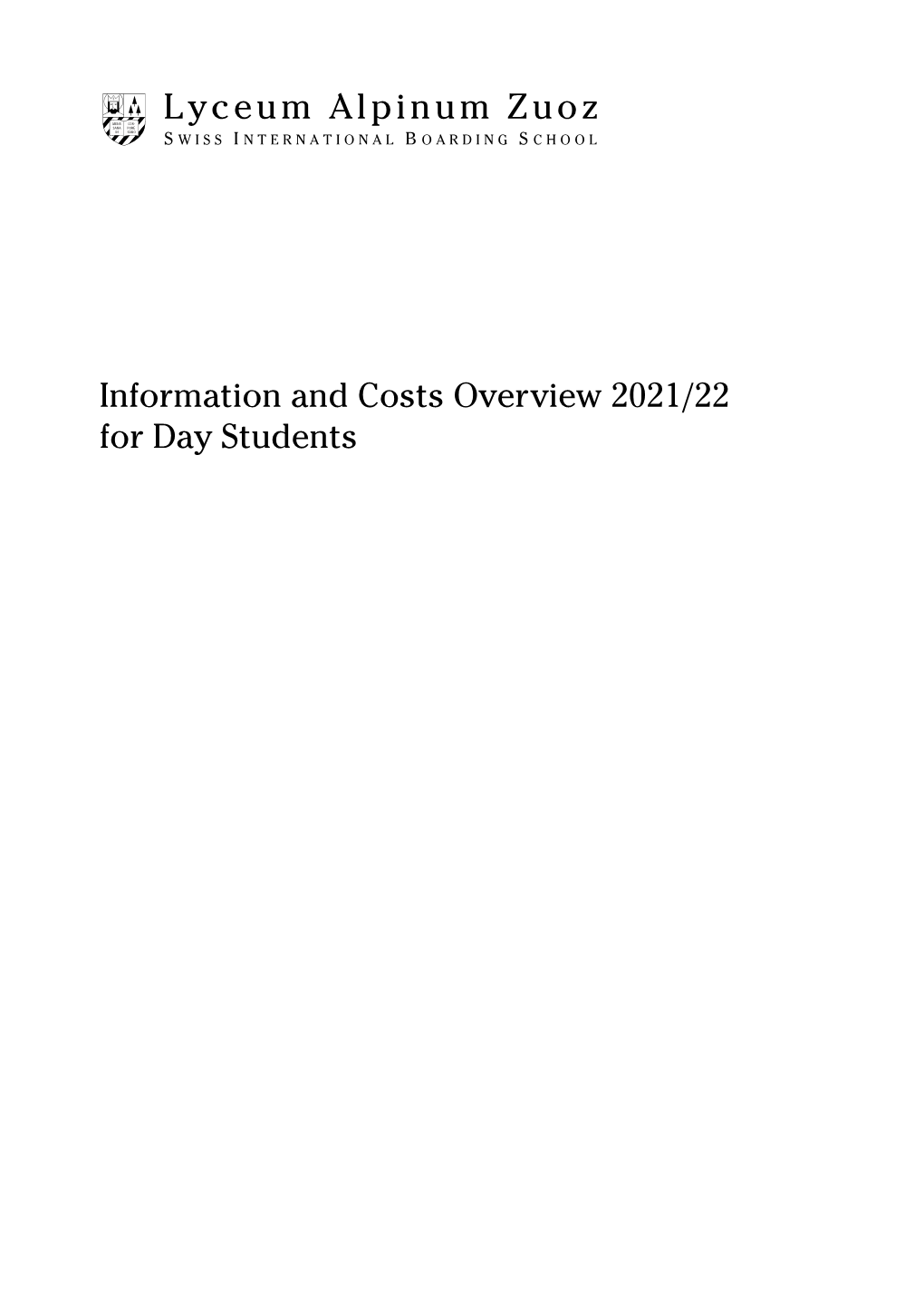 Information and Costs Overview 2021/22 for Day Students the International Baccalaureate (IB) Diploma Programme (Grades 11 & 12)