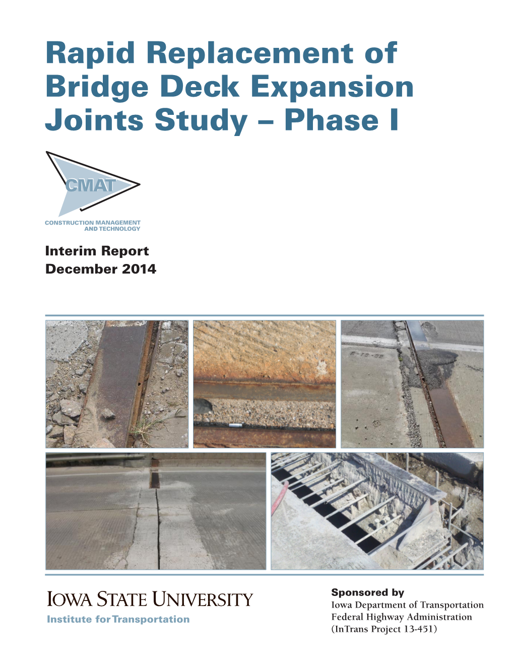 Rapid Replacement of Bridge Deck Expansion Joints Study – Phase I