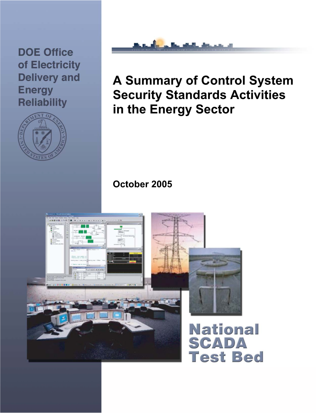 A Summary of Control System Security Standards Activities in the Energy Sector