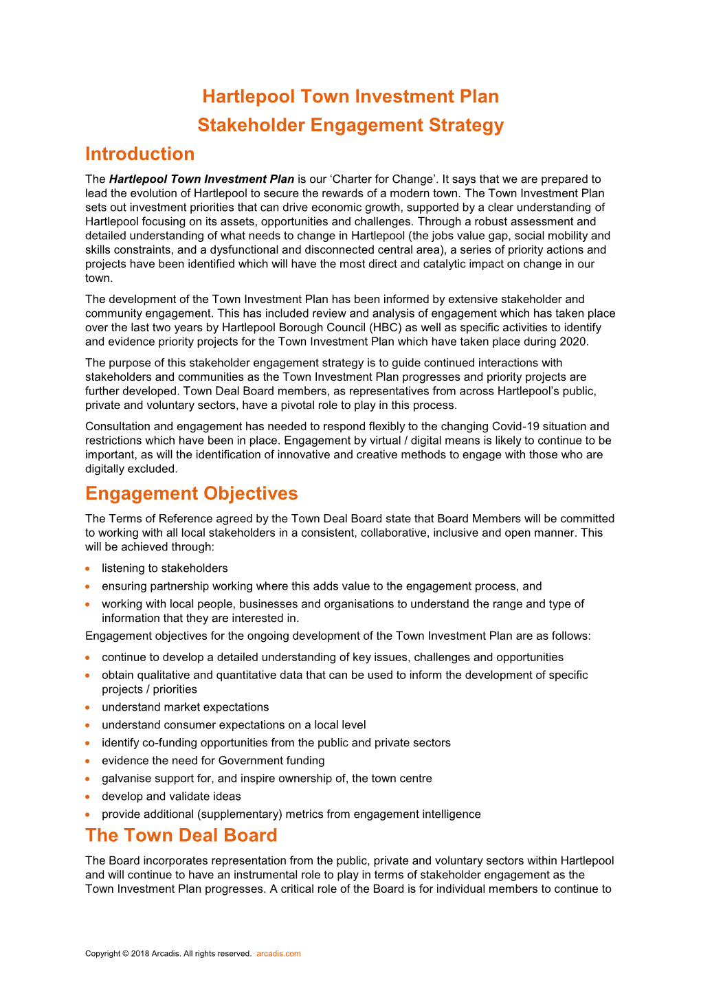 Hartlepool Town Investment Plan Stakeholder Engagement Strategy Introduction the Hartlepool Town Investment Plan Is Our ‘Charter for Change’