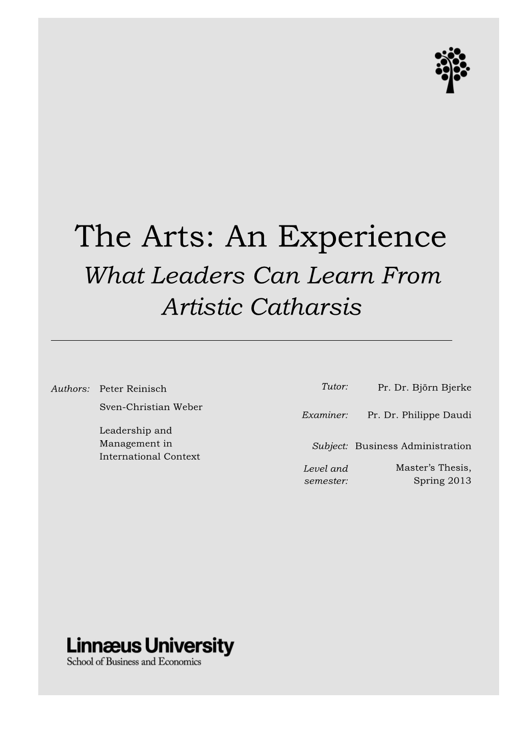 The Arts: an Experience What Leaders Can Learn from Artistic Catharsis