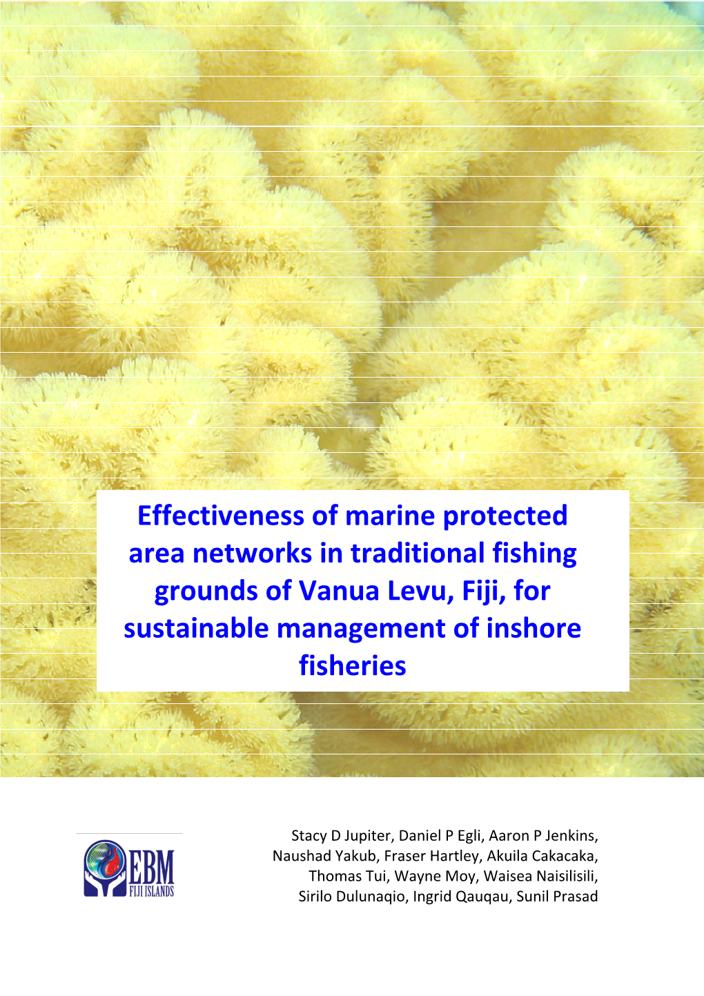 Effectiveness of Marine Protected Area Networks in Traditional Fishing Grounds of Vanua Levu, Fiji , for Sustainable Management of Inshore Fisheries