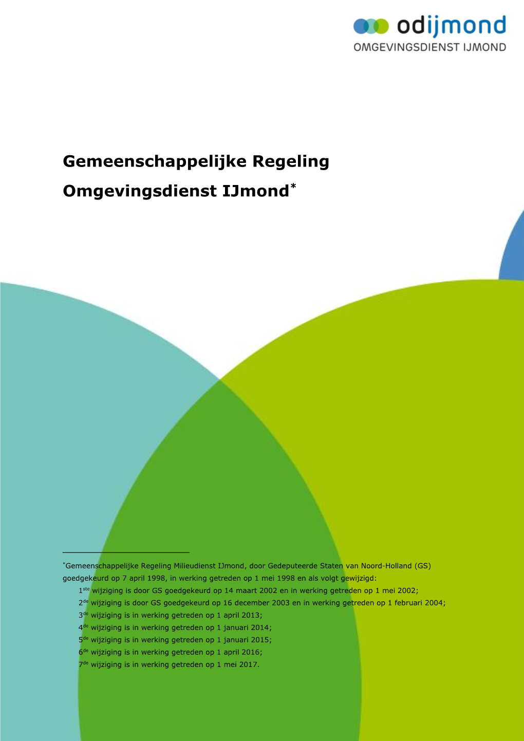 Gemeenschappelijke Regeling Omgevingsdienst Ijmond*