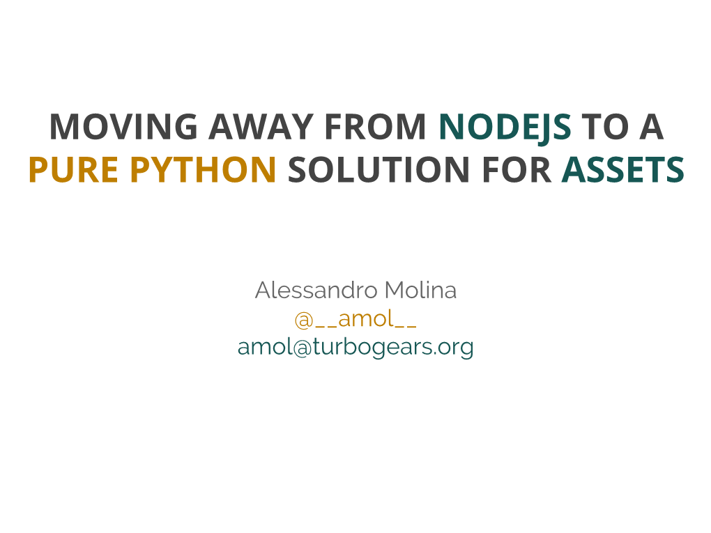 Moving Away from Nodejs to a Pure Python Solution for Assets