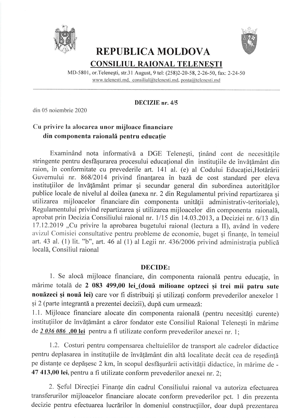 REPUBLICA MOLDOVA CONSIL,IUL RATONAL, Rplqnepir MD-5801, Or,Telenegti, Str,31 August, 9 Tel: (258)2-20-58, 2-26-50, Fax: 2-24-50 Www