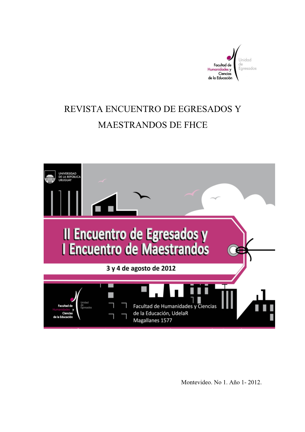 Revista Encuentro De Egresados Y Maestrandos De Fhce
