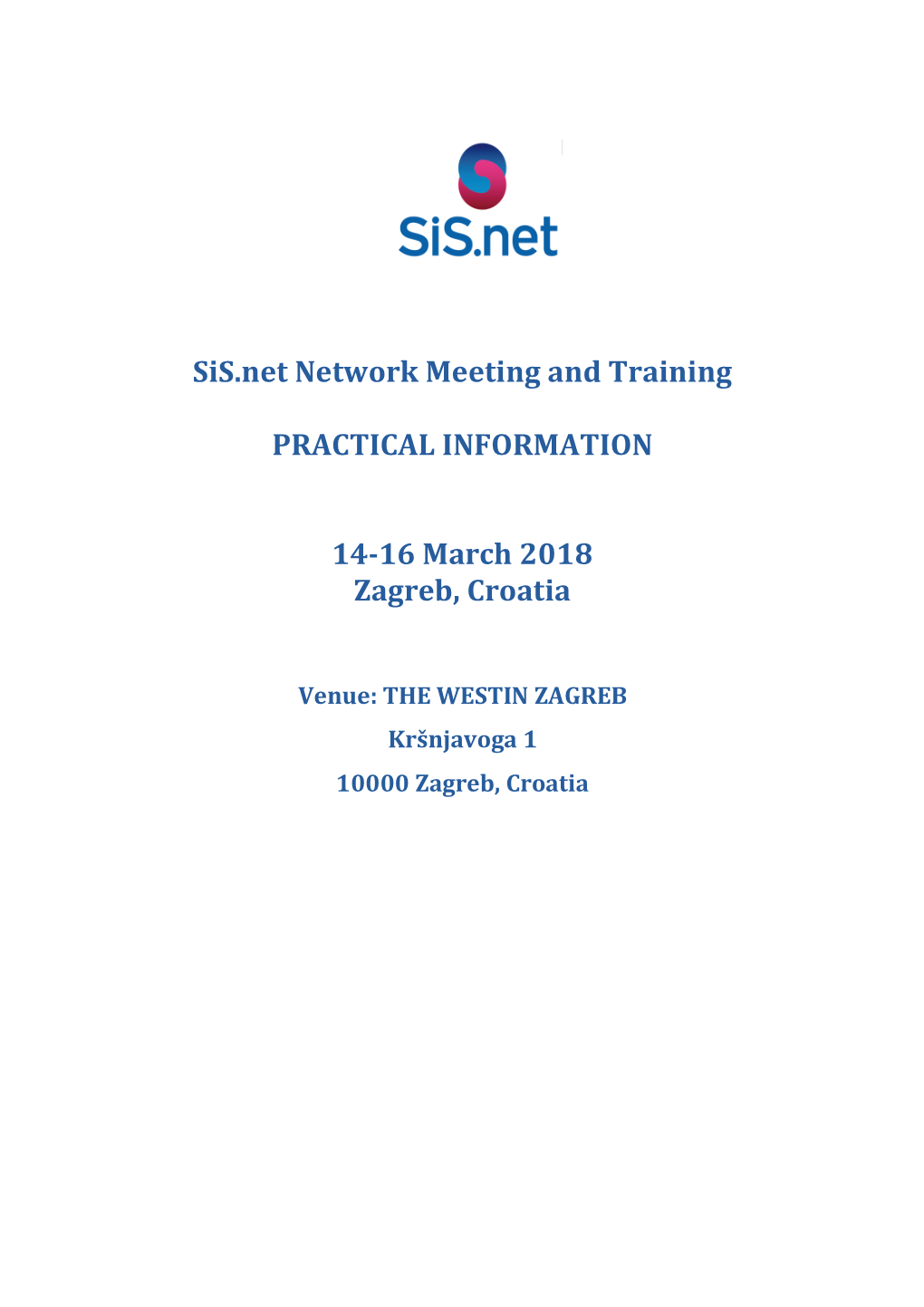 Sis.Net Network Meeting and Training PRACTICAL INFORMATION 14-16