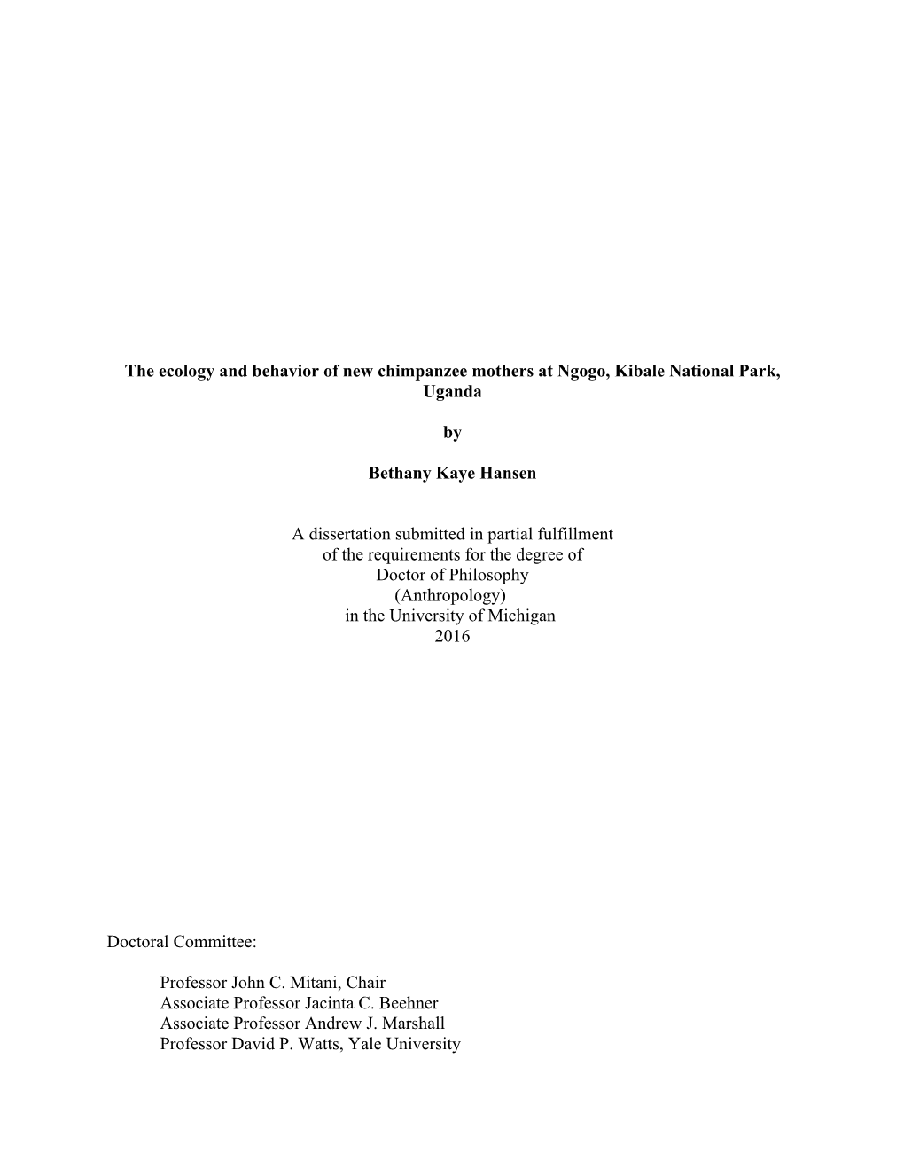 The Ecology and Behavior of New Chimpanzee Mothers at Ngogo, Kibale National Park, Uganda