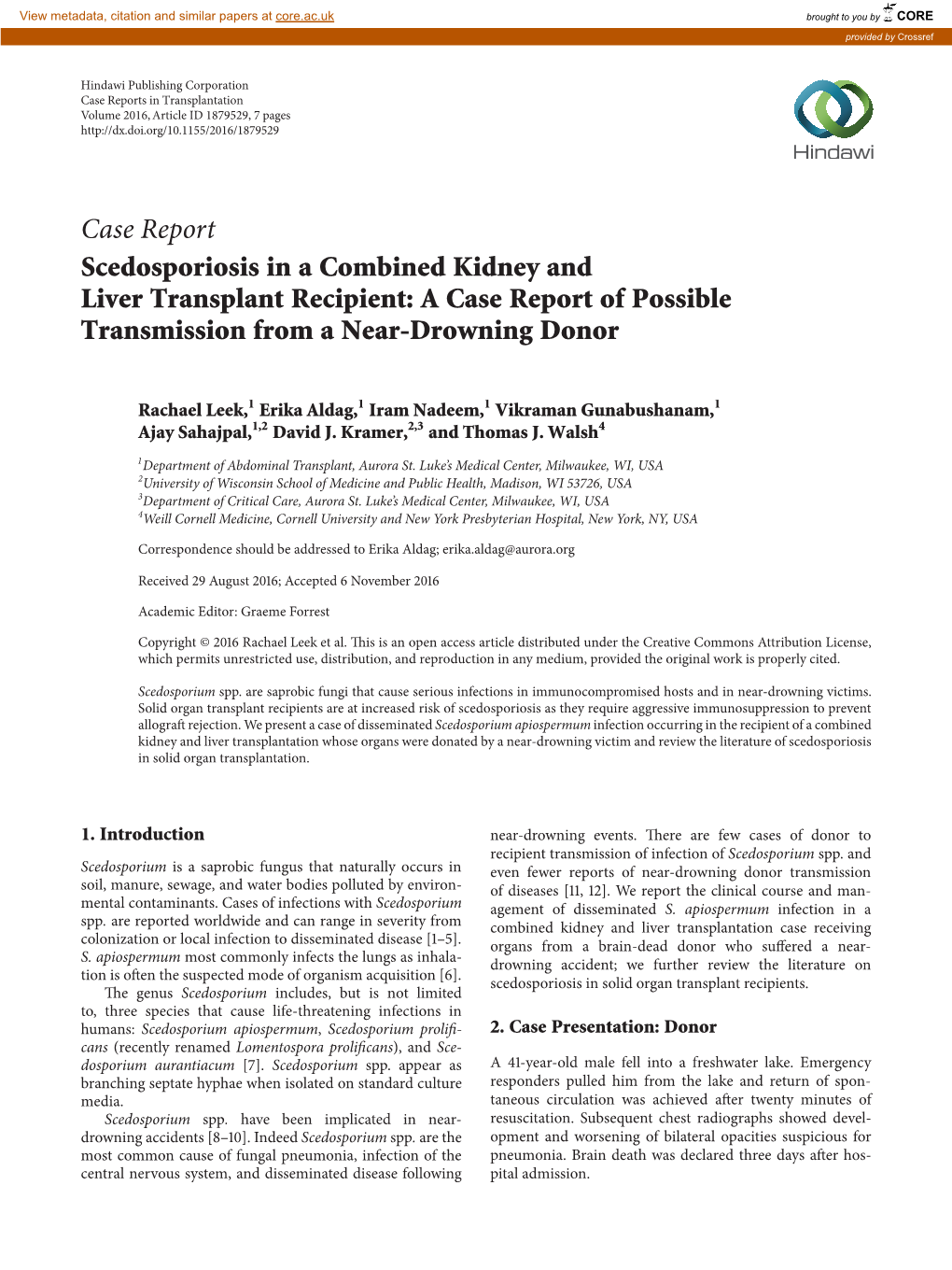 Case Report Scedosporiosis in a Combined Kidney and Liver Transplant Recipient: a Case Report of Possible Transmission from a Near-Drowning Donor