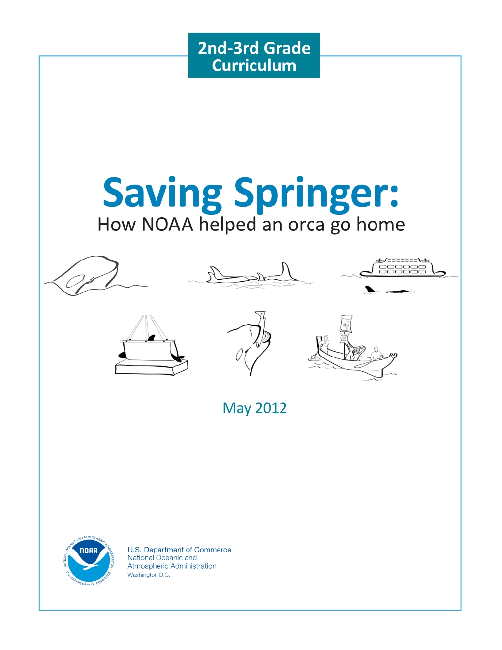 Saving Springer: How NOAA Helped an Orca Go Home