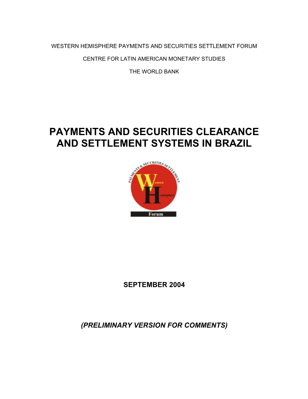 Payments and Securities Clearance and Settlement Systems in Brazil